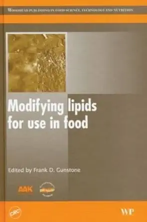 Buy Modifying Lipids for Use in Food (English, Hardcover, Frank D. Gunstone) Online at Best Price - BookBajar