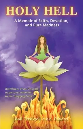 Buy Holy Hell: A Memoir of Faith, Devotion, and Pure Madness (English, Kindle Edition, Unknown) Online at Best Price - BookBajar