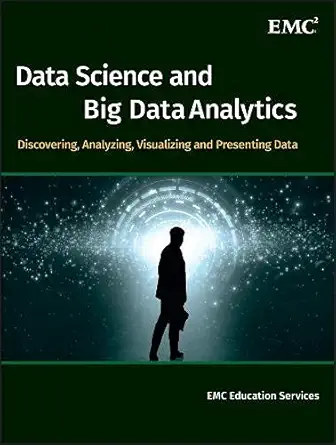 Buy Data Science and Big Data Analytics: Discovering, Analyzing, Visualizing and Presenting Data (English, Kindle Edition, Unknown) Online at Best Price - BookBajar