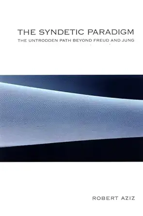 Buy The Syndetic Paradigm: The Untrodden Path Beyond Freud and Jung (SUNY series in Transpersonal and Humanistic Psychology) (English, Kindle Edition, Robert Aziz) Online at Best Price - BookBajar