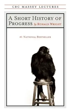 Buy A Short History of Progress (Fifteenth Anniversary Edition) (English, Paperback, Unknown Author) Online at Best Price - BookBajar