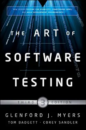 Buy The Art of Software Testing (English, Paperback, Glenford J. Myers, Corey Sandler, Tom Badgett) Online at Best Price - BookBajar