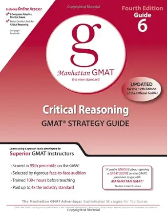 Buy Critical Reasoning GMAT Preparation Guide, 4th Edition: 6 (Manhattan GMAT Preparation Guides) (English, Paperback, Manhattan GMAT) Online at Best Price - BookBajar