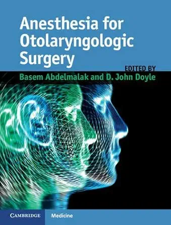 Buy Anesthesia for Otolaryngologic Surgery (English, Kindle Edition, Abdelmalak) Online at Best Price - BookBajar