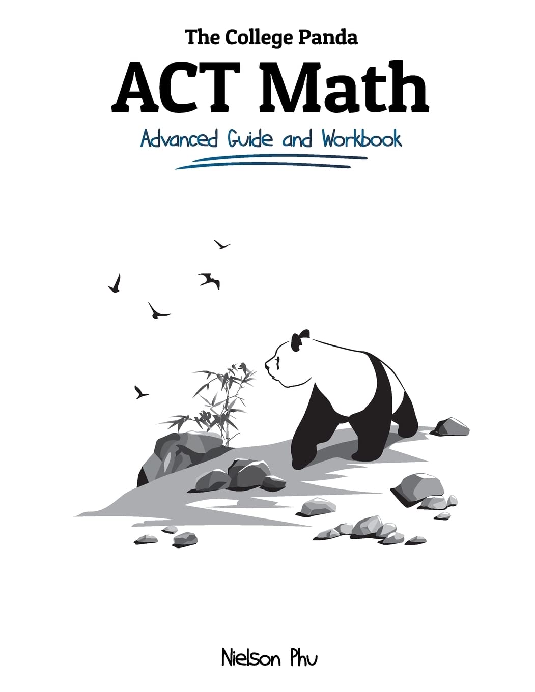 Buy The College Pandas ACT Math: Advanced Gu (English, Paperback, Nielson Phu) Online at Best Price - BookBajar