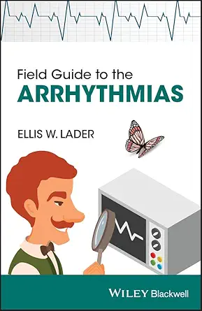 Buy Field Guide to the Arrhythmias (English, Kindle Edition, Ellis Lader) Online at Best Price - BookBajar