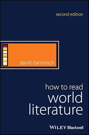 Buy How to Read World Literature (How to Study Literature) (English, Paperback, David Damrosch) Online at Best Price - BookBajar