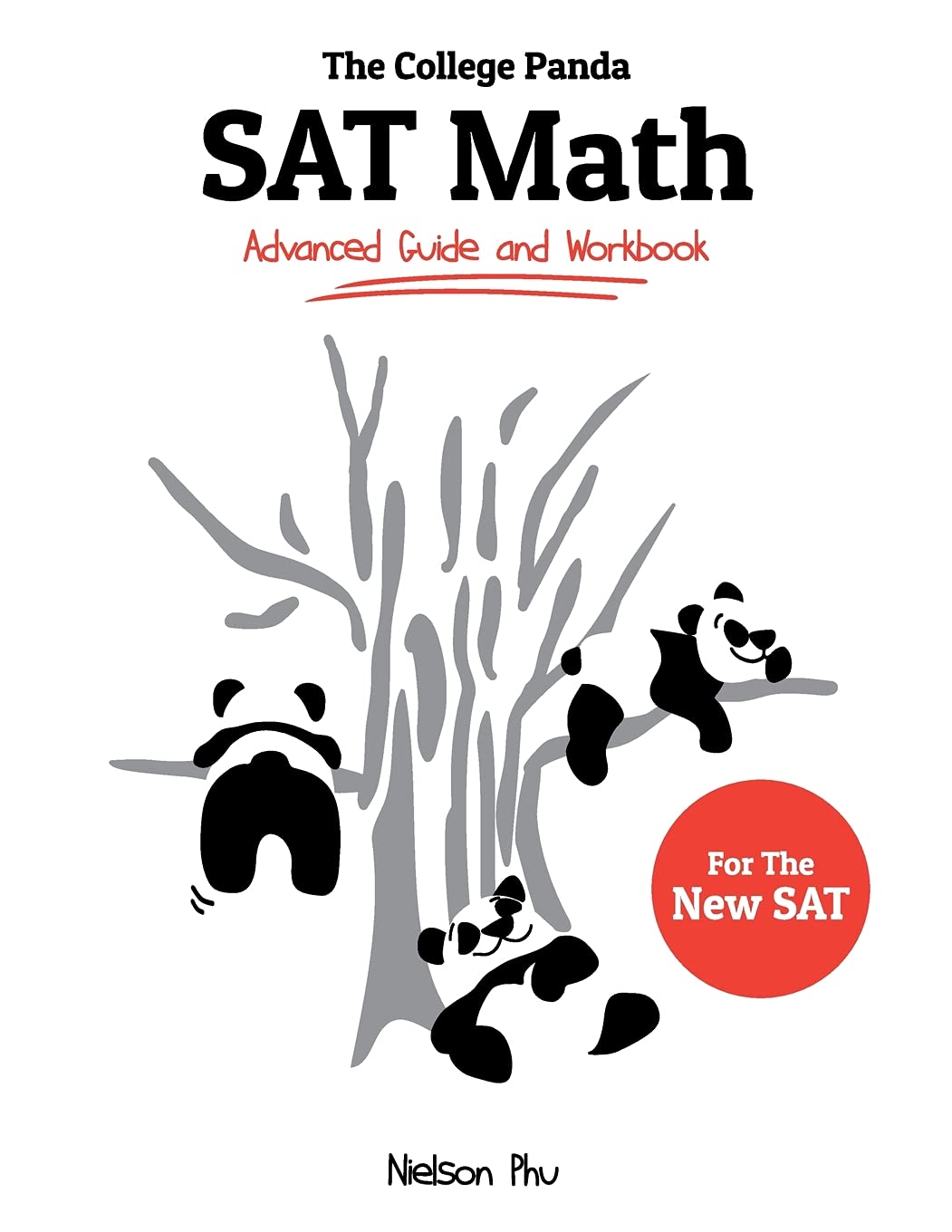 Buy The College Panda's SAT Math: Advanced Guide and Workbook for the New SAT (English, Paperback, Nielson Phu) Online at Best Price - BookBajar