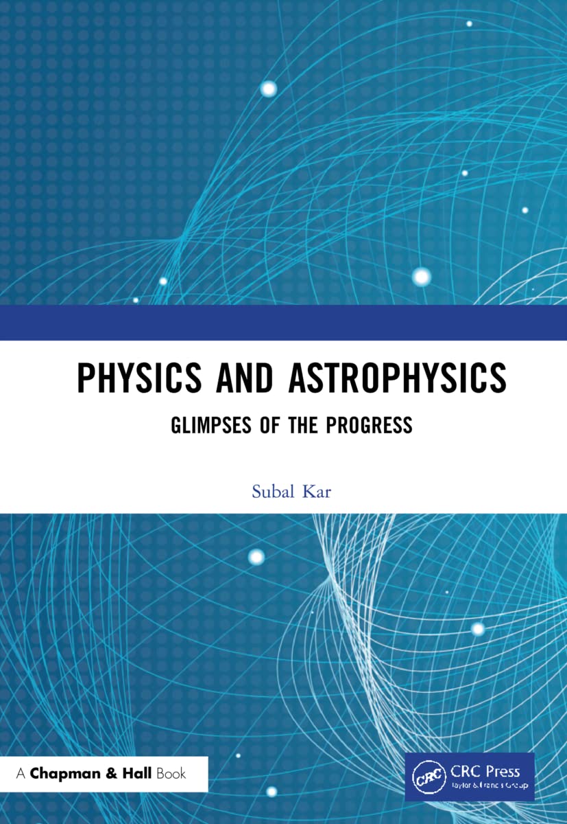 Buy PHYSICS AND ASTROPHYSICS (English, Kindle Edition, Subal Kar) Online at Best Price - BookBajar