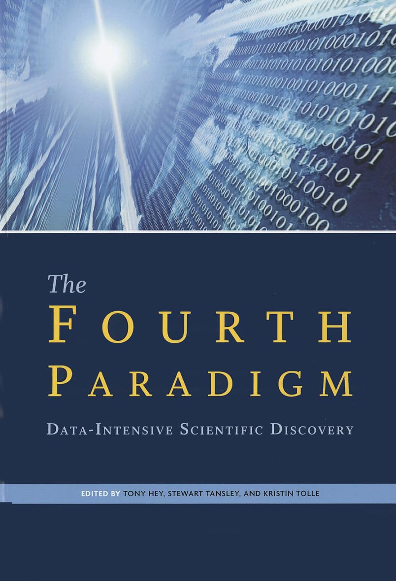 Buy The Fourth Paradigm: Data-intensive Scientific Discovery (English, Kindle Edition, Tony Hey) Online at Best Price - BookBajar