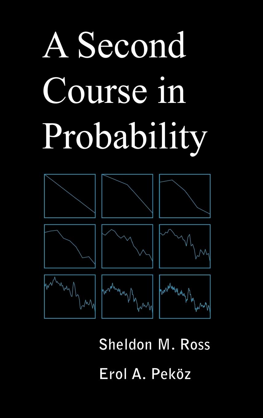 Buy Second Course in Probability: The Bio-Bibliography of Victor Rousseau Emanuel (English, Hardcover, Sheldon M. Ross, Erol A. Pekoz) Online at Best Price - BookBajar