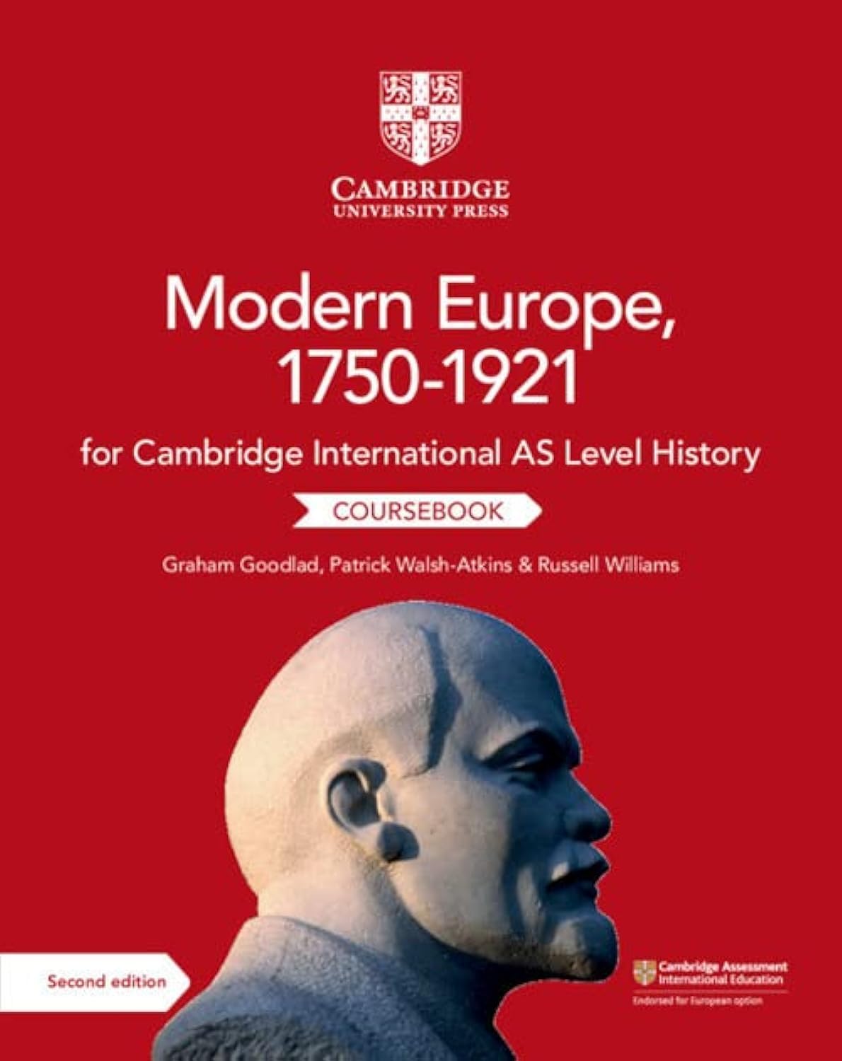 Buy Cambridge International AS Level History: Modern Europe, 1750–1921 Coursebook (English, Paperback, Graham Goodlad, Patrick Walsh-Atkins, Russell Williams) Online at Best Price - BookBajar