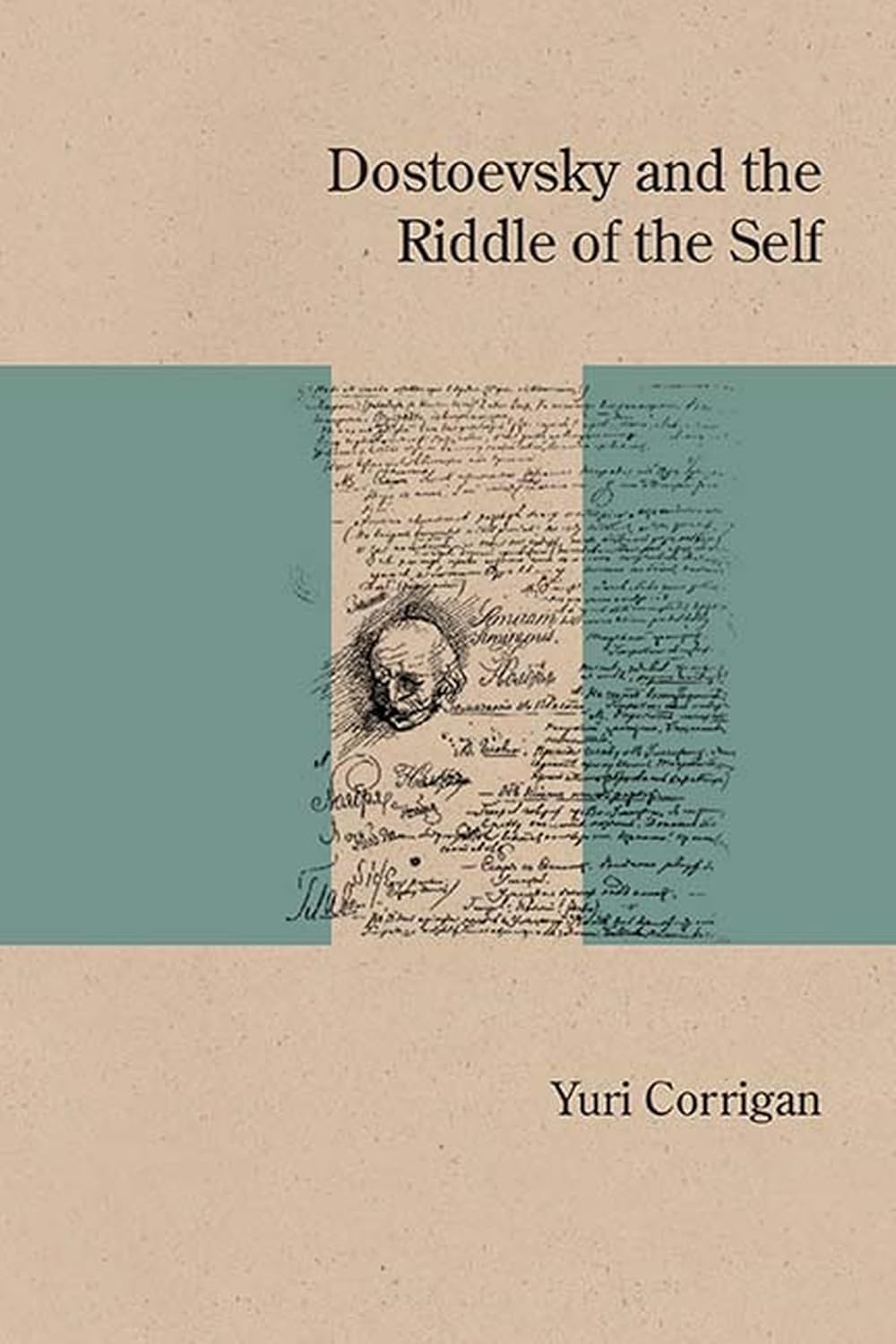 Buy Dostoevsky and the Riddle of the Self (Northwestern University Press Studies in Russian Literature and Theory) (English, Kindle Edition, Yuri Corrigan) Online at Best Price - BookBajar