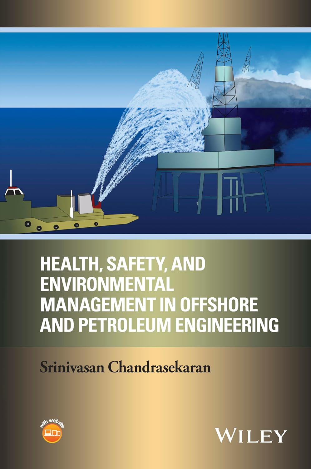 Buy Health, Safety, and Environmental Management in Offshore and Petroleum Engineering (English, Kindle Edition, Srinivasan Chandrasekaran) Online at Best Price - BookBajar