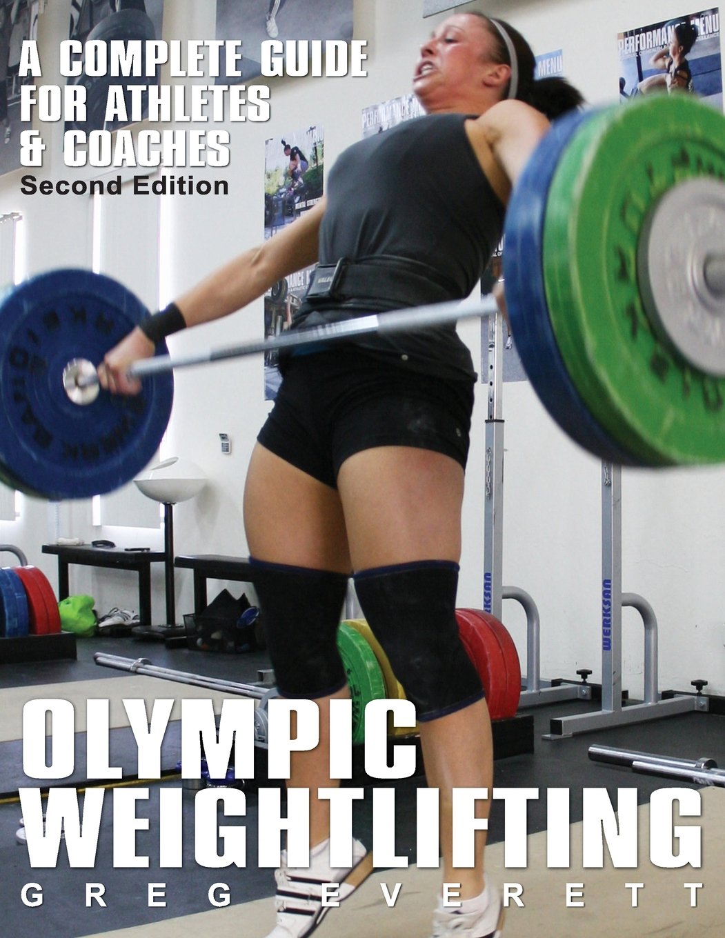 Buy Olympic Weightlifting: A Complete Guide for Athletes and Coaches (English, Paperback, Greg Everett) Online at Best Price - BookBajar