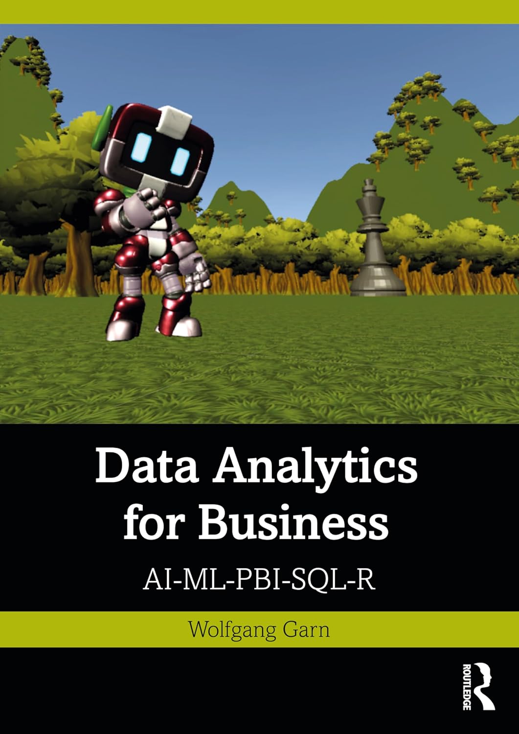 Buy Data Analytics for Business: AI-ML-PBI-SQL-R (English, Kindle Edition, Wolfgang Garn) Online at Best Price - BookBajar
