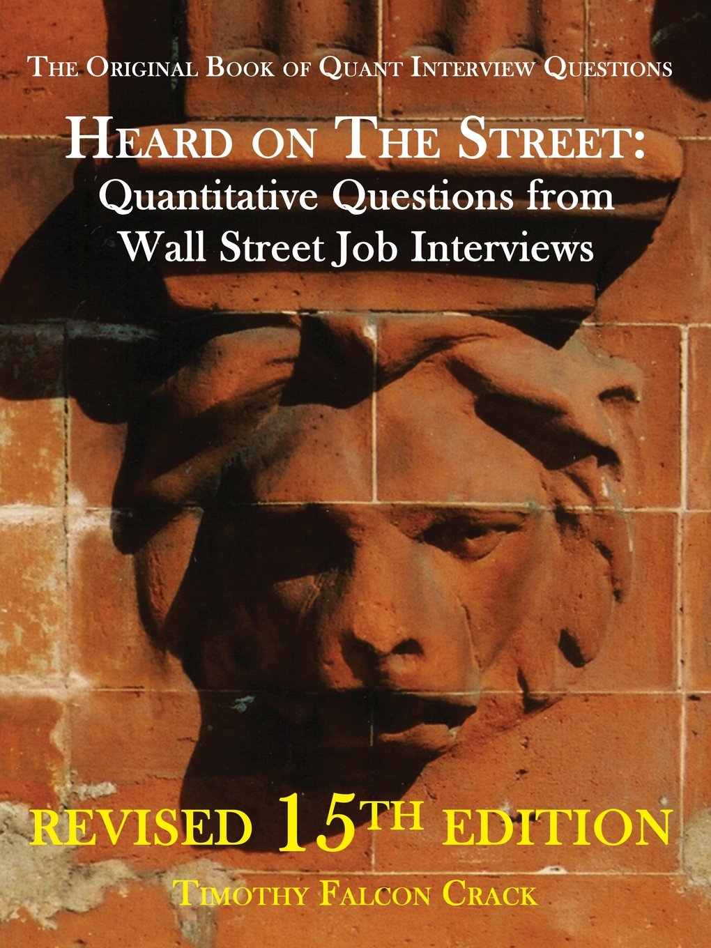 Buy Heard on the Street: Quantitative Questions from Wall Street Job Interviews (English, Paperback, Unknown) Online at Best Price - BookBajar