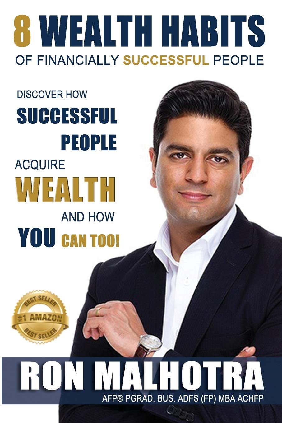 Buy 8 Wealth Habits of Financially Successful People (English, Kindle Edition, Ron Malhotra) Online at Best Price - BookBajar