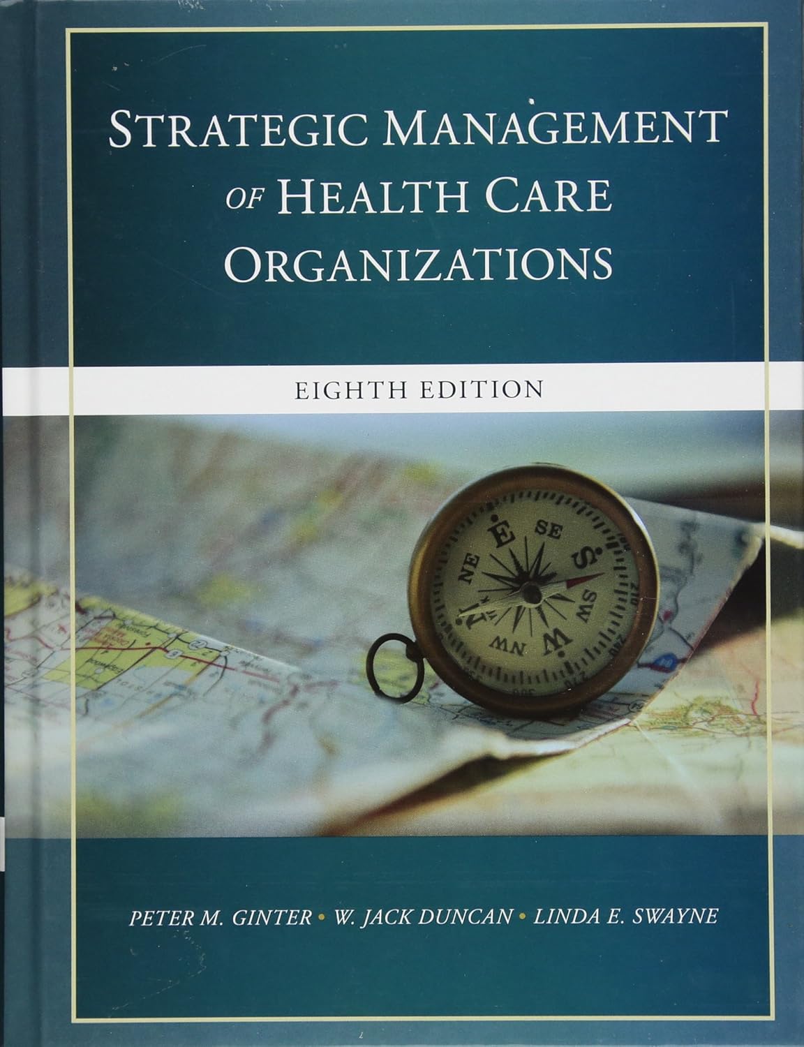 Buy Strategic Management of Health Care Organizations, Eighth Edition (English, Kindle Edition, Peter M. Ginter, W. Jack Duncan, Linda E. Swayne) Online at Best Price - BookBajar