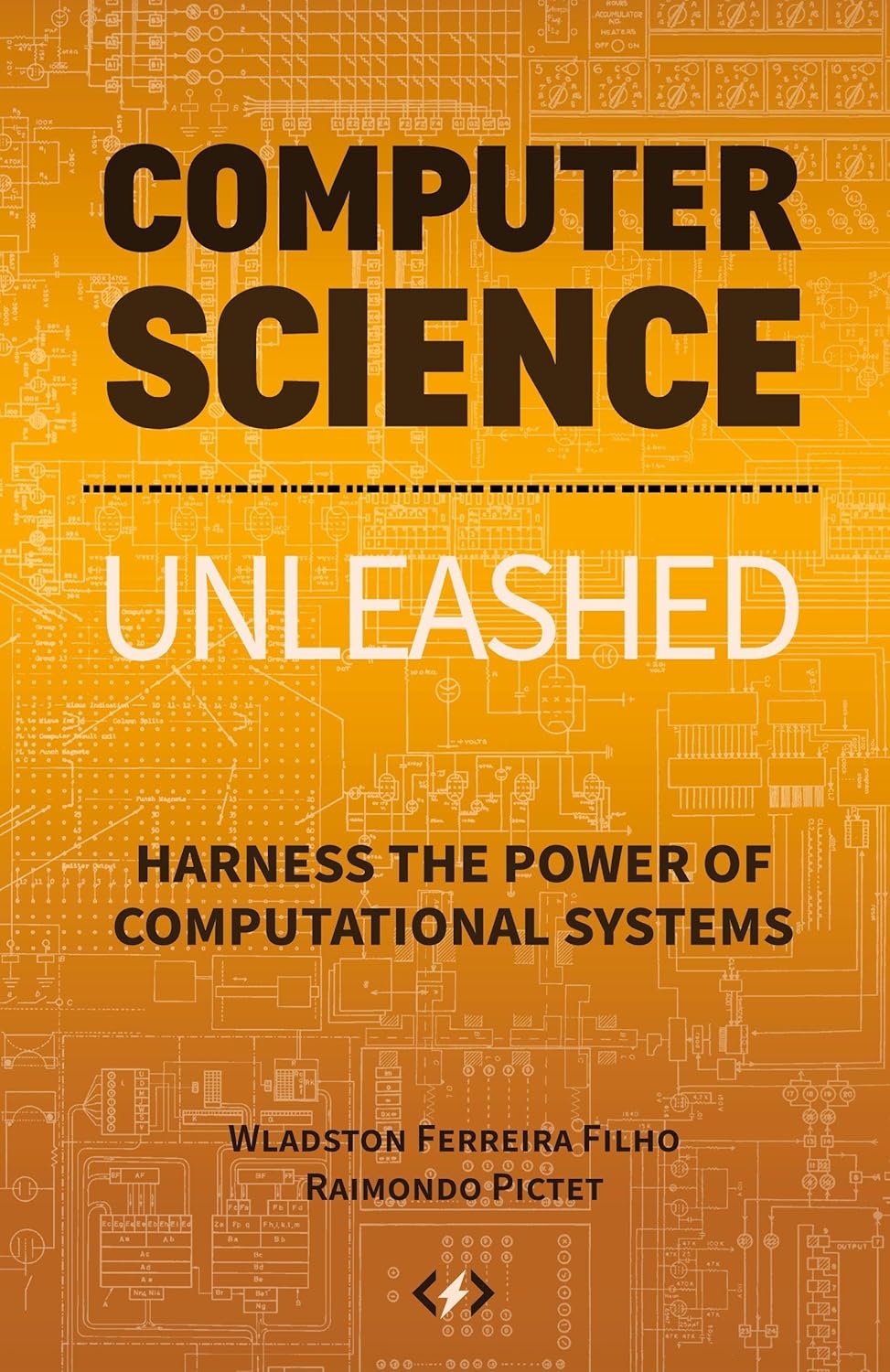 Buy Computer Science Unleashed: Harness the Power of Computational Systems (English, Kindle Edition, Wladston Ferreira Filho, Moto Pictet) Online at Best Price - BookBajar