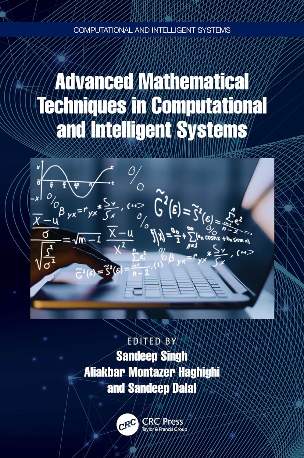 Buy Advanced Mathematical Techniques in Computational and Intelligent Systems (English, Kindle Edition, Sandeep Singh, Aliakbar Montazer Haghighi, Sandeep Dalal) Online at Best Price - BookBajar