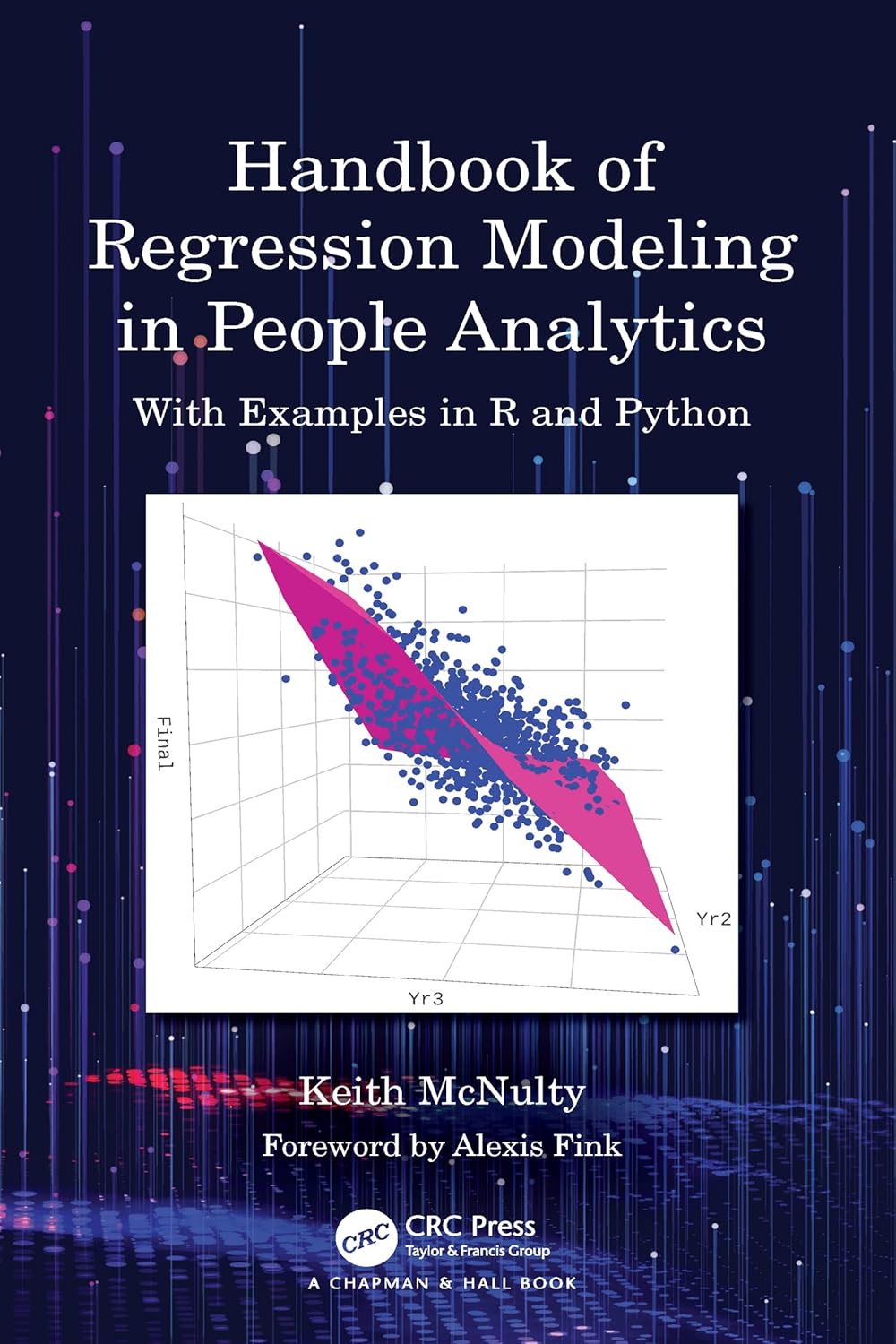 Buy HANDBOOK OF REGRESSION MODELING IN PEOPLE ANALYTICS: WITH EXAMPLES IN R AND PYTHON (English, Kindle Edition, Keith McNulty) Online at Best Price - BookBajar
