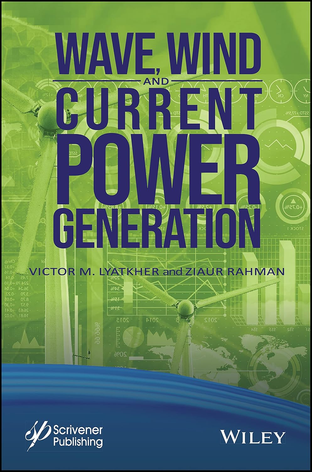 Buy Wave, Wind, and Current Power Generation (English, Kindle Edition, Victor M. Lyatkher, Ziaur Rahman) Online at Best Price - BookBajar