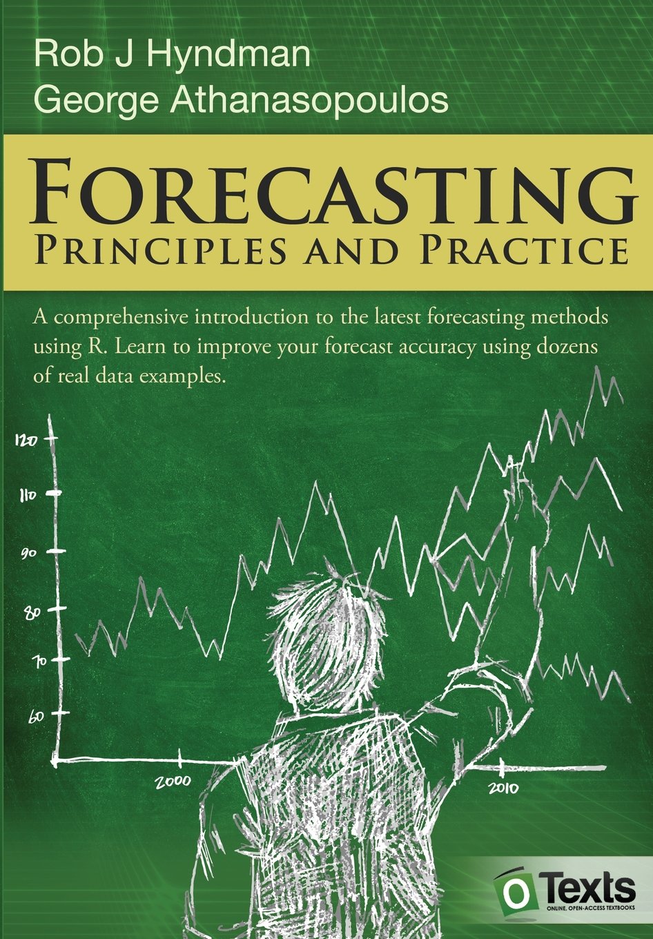 Buy Forecasting: Principles and Practice (English, Paperback, Rob J Hyndman, George Athanasopoulos) Online at Best Price - BookBajar