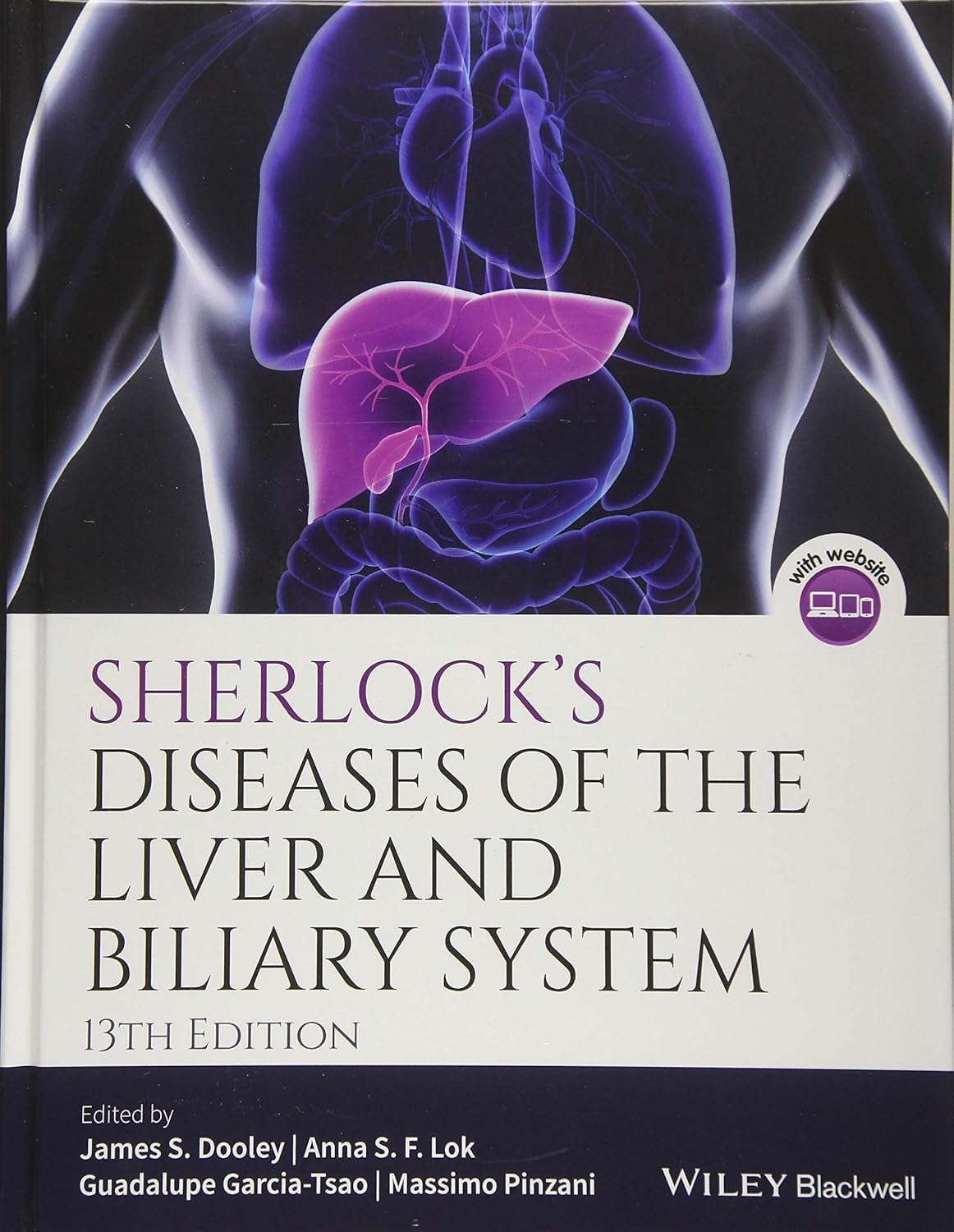 Buy SHERLOCKS DISEASES OF THE LIVER AND BILIARY SYSTEM 13ED (HB 2018) (English, Kindle Edition, James S. Dooley, Anna S. Lok, Guadalupe Garcia-Tsao, Massimo Pinzani) Online at Best Price - BookBajar