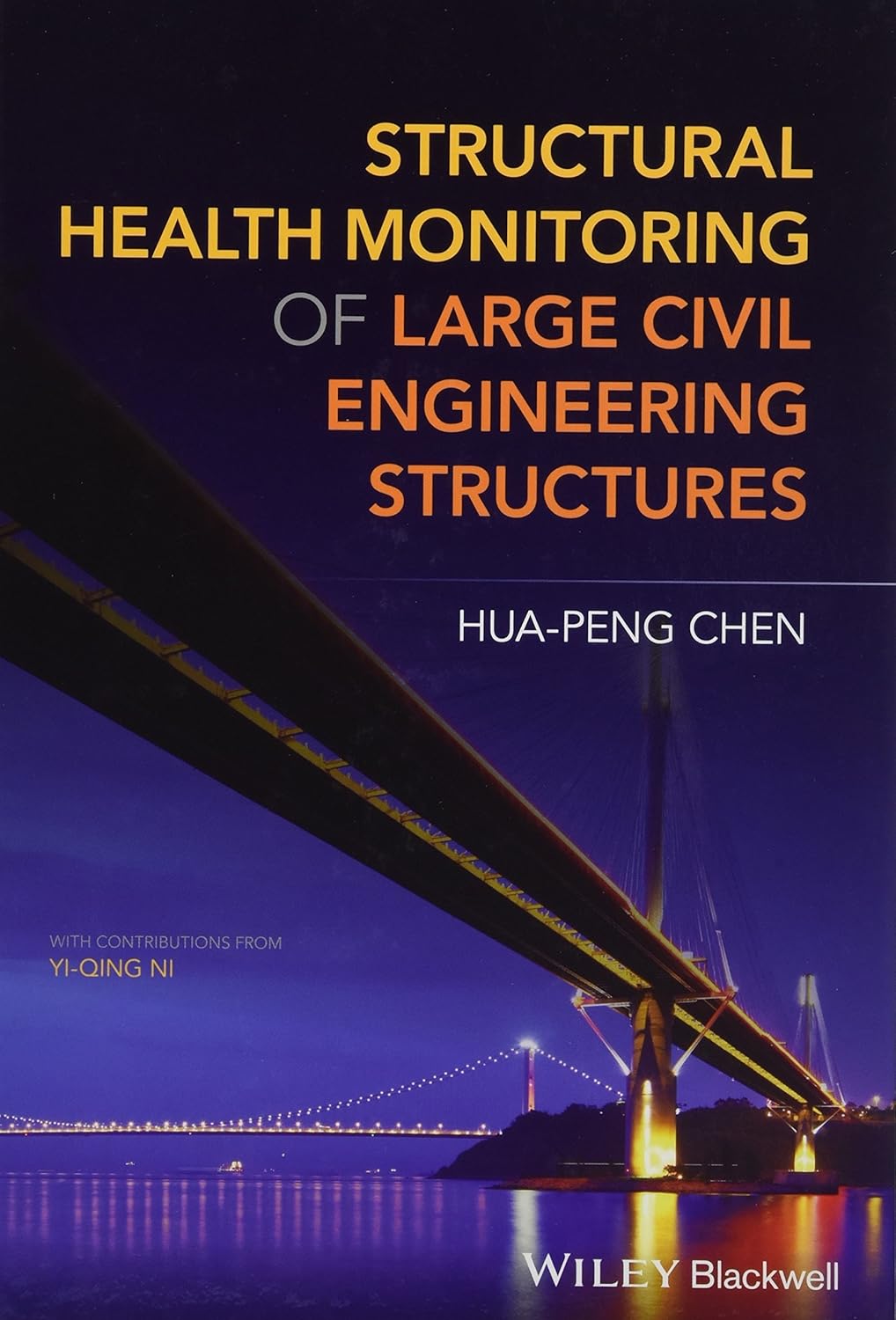 Buy STRUCTURAL HEALTH MONITORING OF LARGE CIVIL ENGINEERING STRUCTURES (English, Kindle Edition, Hua-Peng Chen) Online at Best Price - BookBajar