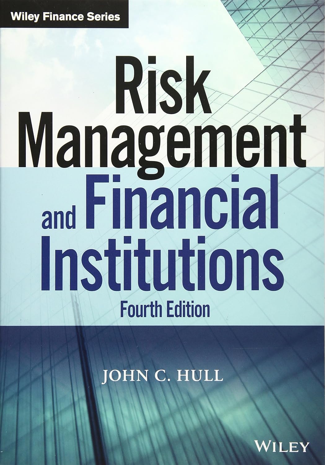 Buy Risk Management and Financial Institutions (Wiley Finance) (English, Hardcover, John C. Hull) Online at Best Price - BookBajar