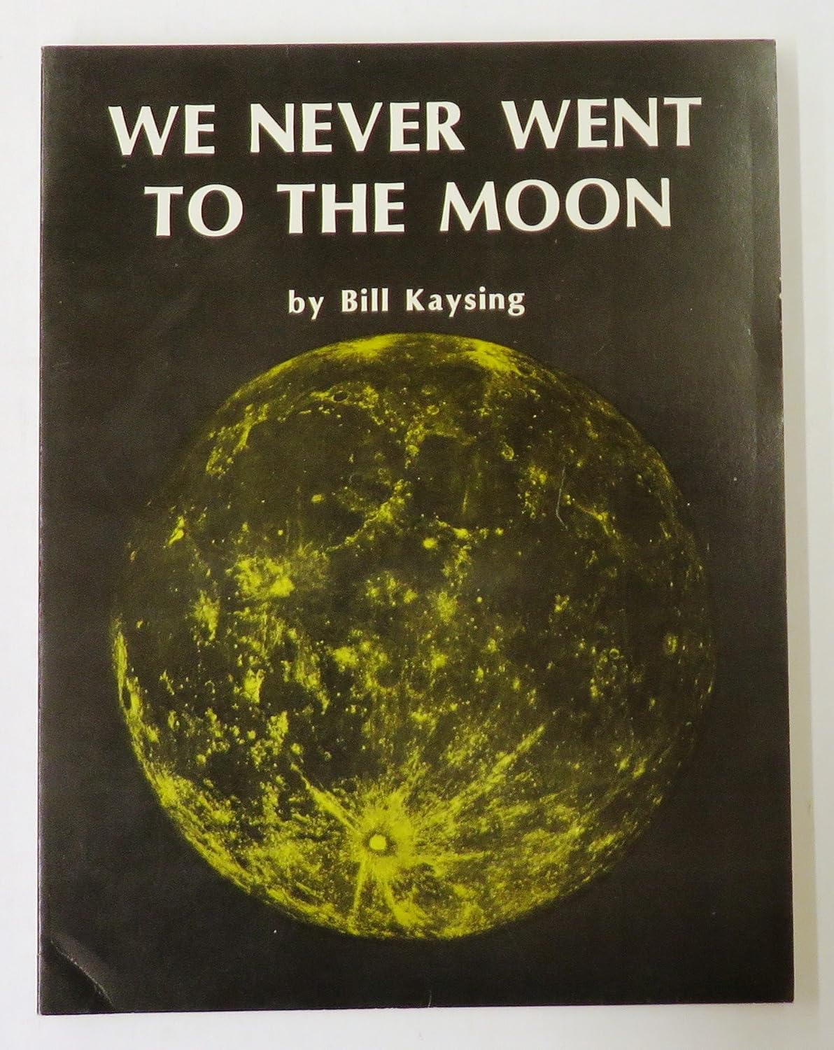 Buy We Never Went to the Moon: America's 30 Billion Dollar Swindle (English, Paperback, Unknown) Online at Best Price - BookBajar