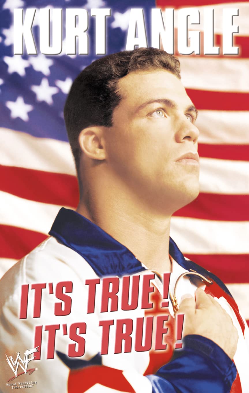 Buy It’s True! It’s True! (English, Hardcover, Kurt Angle, John Harper) Online at Best Price - BookBajar