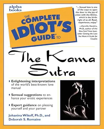 Buy Complete Idiot's Guide to the Kama Sutra (English, Paperback, Johanina Wikoff, Deborah S. Romaine) Online at Best Price - BookBajar