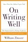 Buy On Writing Well: The Classic Guide to Writing Nonfiction (English, Paperback, William Knowlton Zinsser) Online at Best Price - BookBajar