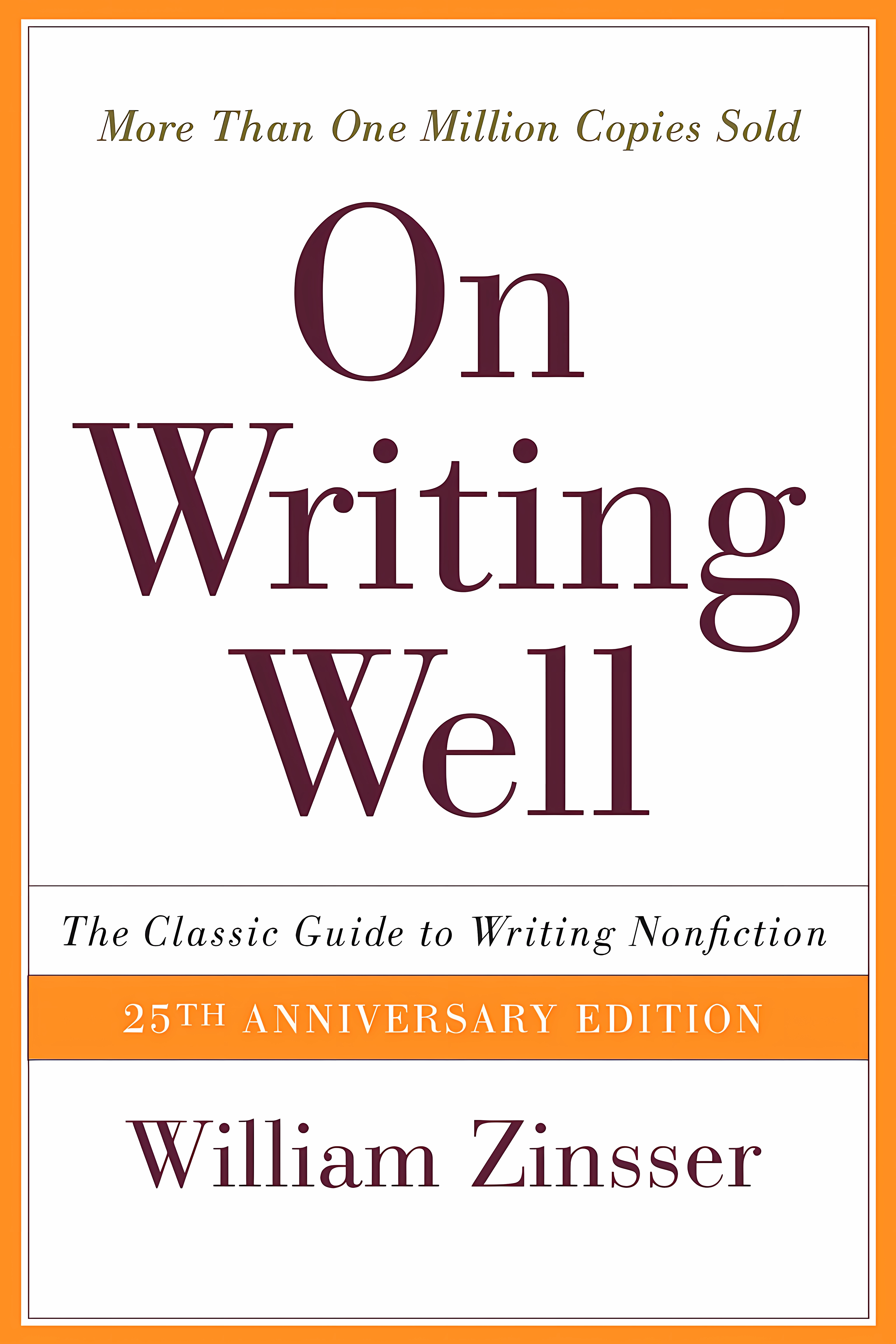 Buy On Writing Well: The Classic Guide to Writing Nonfiction (English, Paperback, William Knowlton Zinsser) Online at Best Price - BookBajar