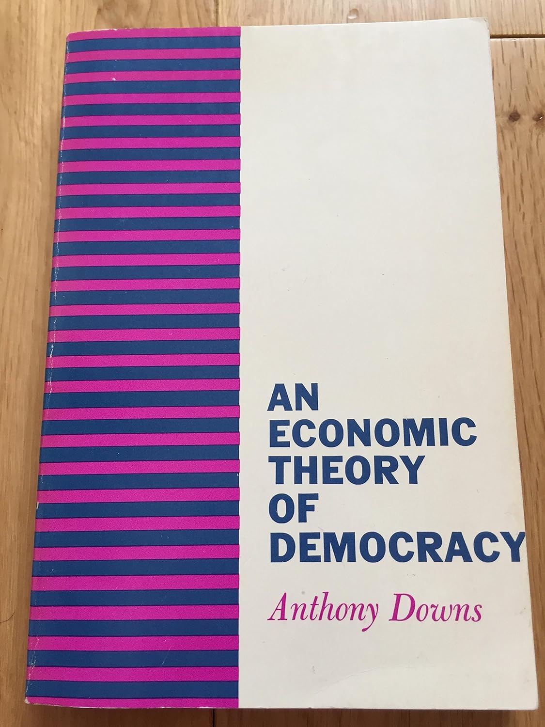 Buy An Economic Theory of Democracy (English, Paperback, Anthony Downs) Online at Best Price - BookBajar
