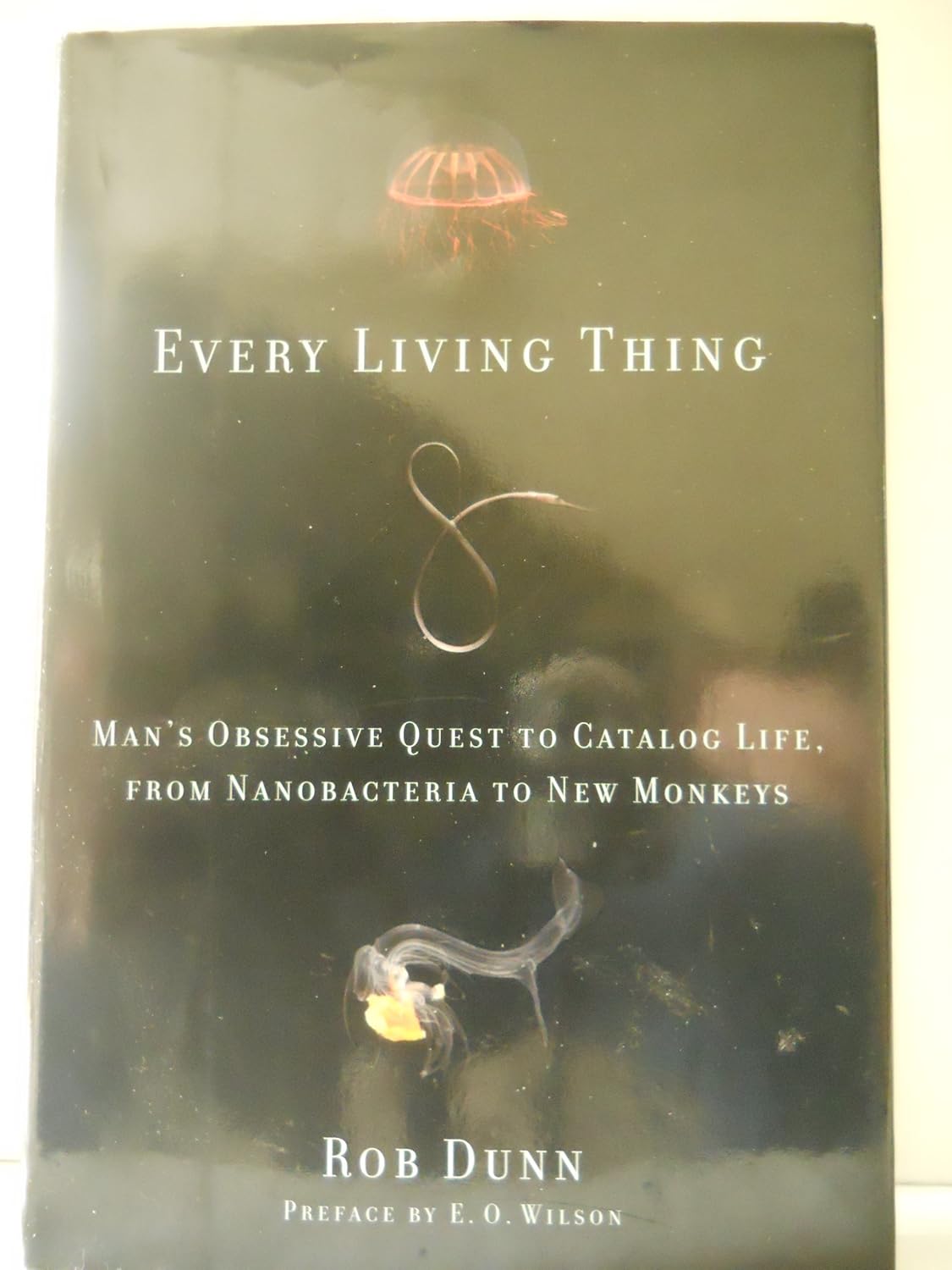 Buy Every Living Thing: Man's Obsessive Quest to Catalog Life, from Nanobacteria to New Monkeys (English, Kindle Edition, Rob R. Dunn, E. O. Wilson) Online at Best Price - BookBajar