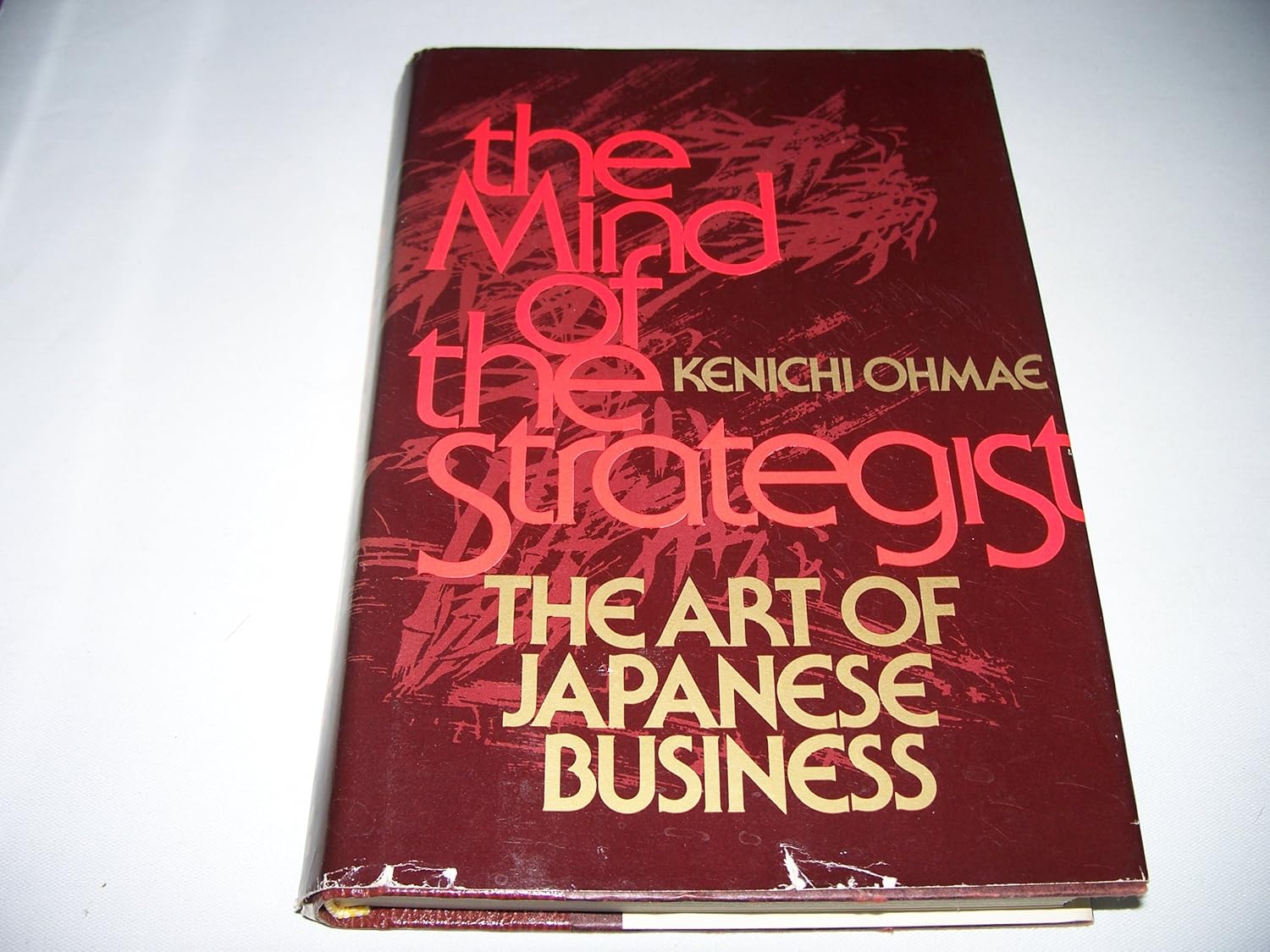 Buy Mind of the Strategist: Art of Japanese Business (English, Hardcover, Kenichi Ohmae) Online at Best Price - BookBajar
