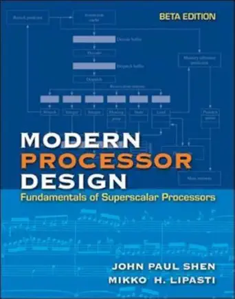 Buy Modern Processor Design: Fundamentals of Superscalar Processors, Beta Edition (English, Kindle Edition, John P. Shen, Mikko Lipasti) Online at Best Price - BookBajar