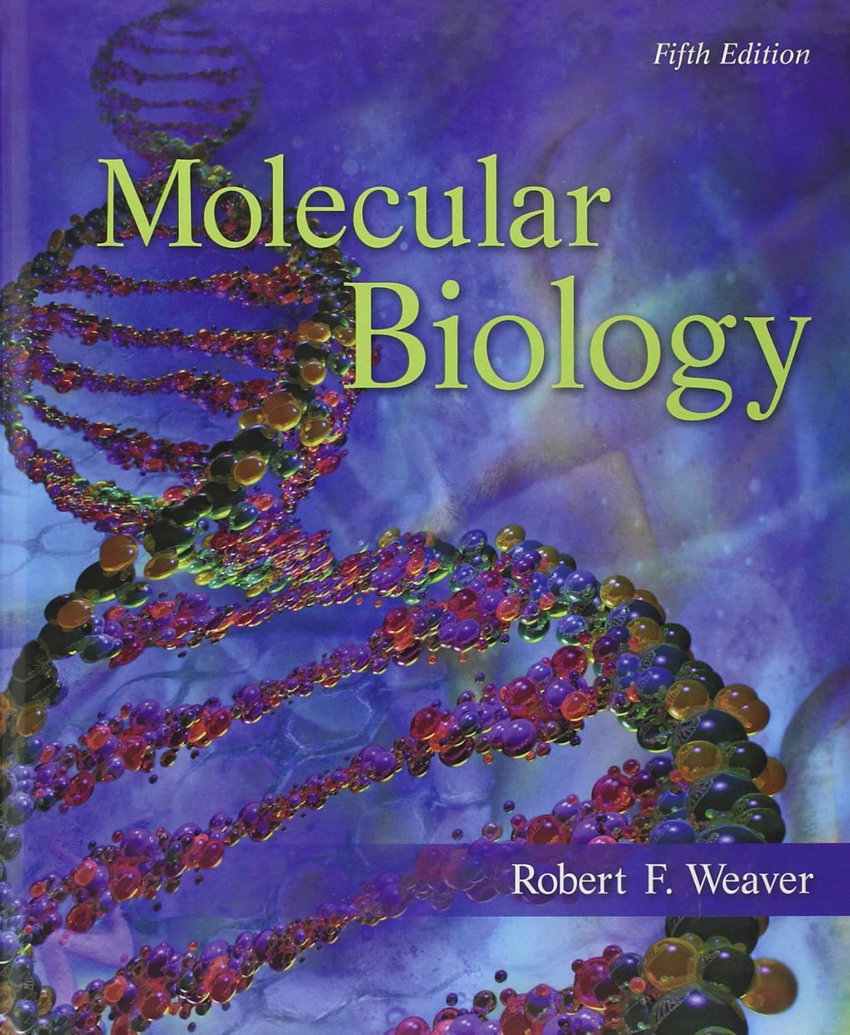 Buy Molecular Biology (Int'l Ed) (COLLEGE IE OVERRUNS) (English, Hardcover, Robert F. Weaver) Online at Best Price - BookBajar