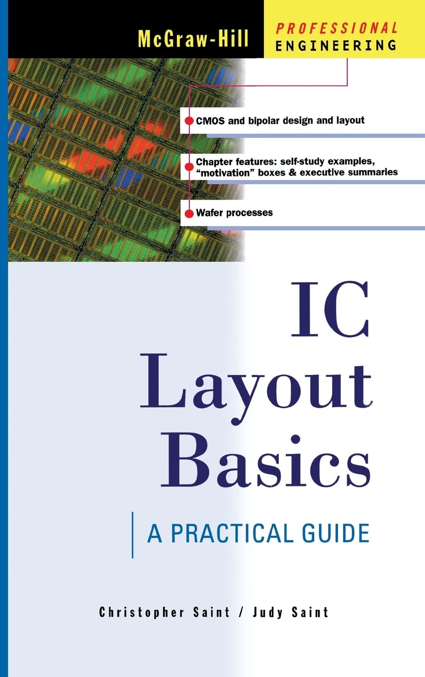 Buy Ic Layout Basics: A Practical Guide (MCGRAW HILL PROFESSIONAL ENGINEERING SERIES) (English, Kindle Edition, Christopher Saint, Judy Saint) Online at Best Price - BookBajar