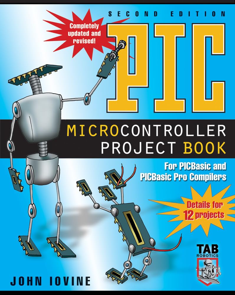 Buy Pic Microcontroller Project Book: For Pic Basic and Pic Basic Pro Compilers (English, Paperback, John Iovine) Online at Best Price - BookBajar