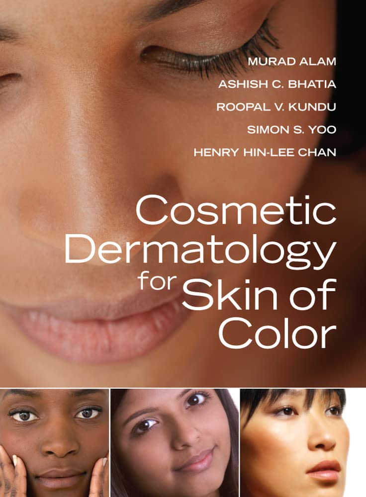 Buy Cosmetic Dermatology For Skin of Colour (MEDICAL/DENISTRY) (English, Hardcover, M.D. Alam, Murad, M.D. Bhatia, Ashish C., M.D. Kundu, Roopal V., M.D. Yoo, Simon S., M.D. Chan, Henry Hin-Lee) Online at Best Price - BookBajar