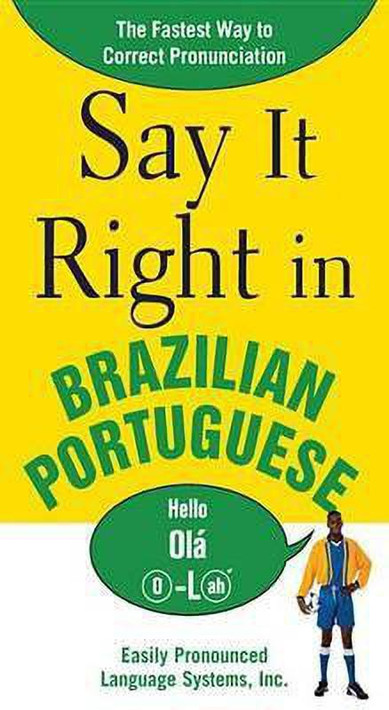 Buy Say It Right in Brazilian Portuguese (English, Paperback, Unknown) Online at Best Price - BookBajar