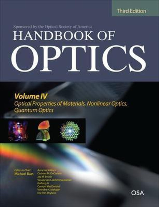 Buy Handbook of Optics, Third Edition Volume IV: Optical Properties of Materials, Nonlinear Optics, Quantum Optics (Set) (English, Paperback, Unknown) Online at Best Price - BookBajar