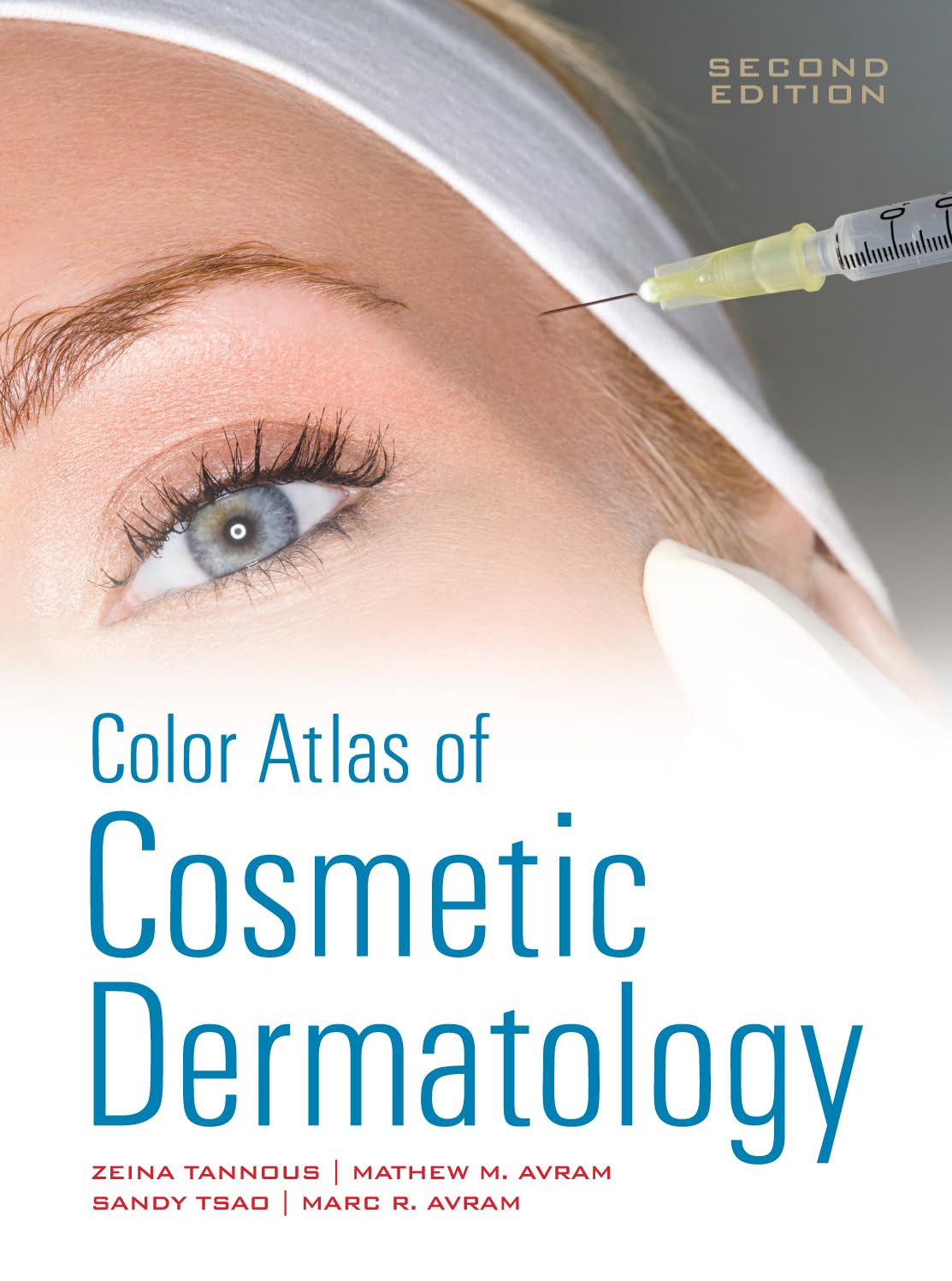 Buy Color Atlas of Cosmetic Dermatology (English, Hardcover, M.D. Tannous, Zeina, M.D. Avram, Mathew M., M.D. Tsao, Sandy, Marc R. Avram) Online at Best Price - BookBajar
