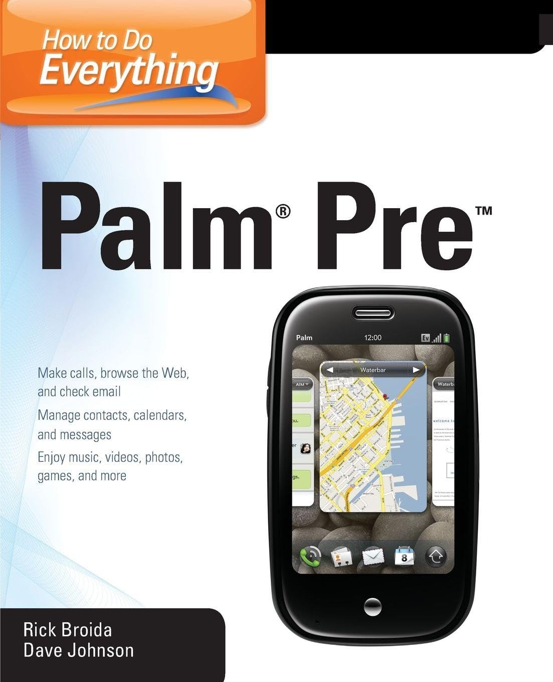 Buy How to Do Everything Palm Pre (English, Kindle Edition, Rick Broida, Dave Johnson) Online at Best Price - BookBajar