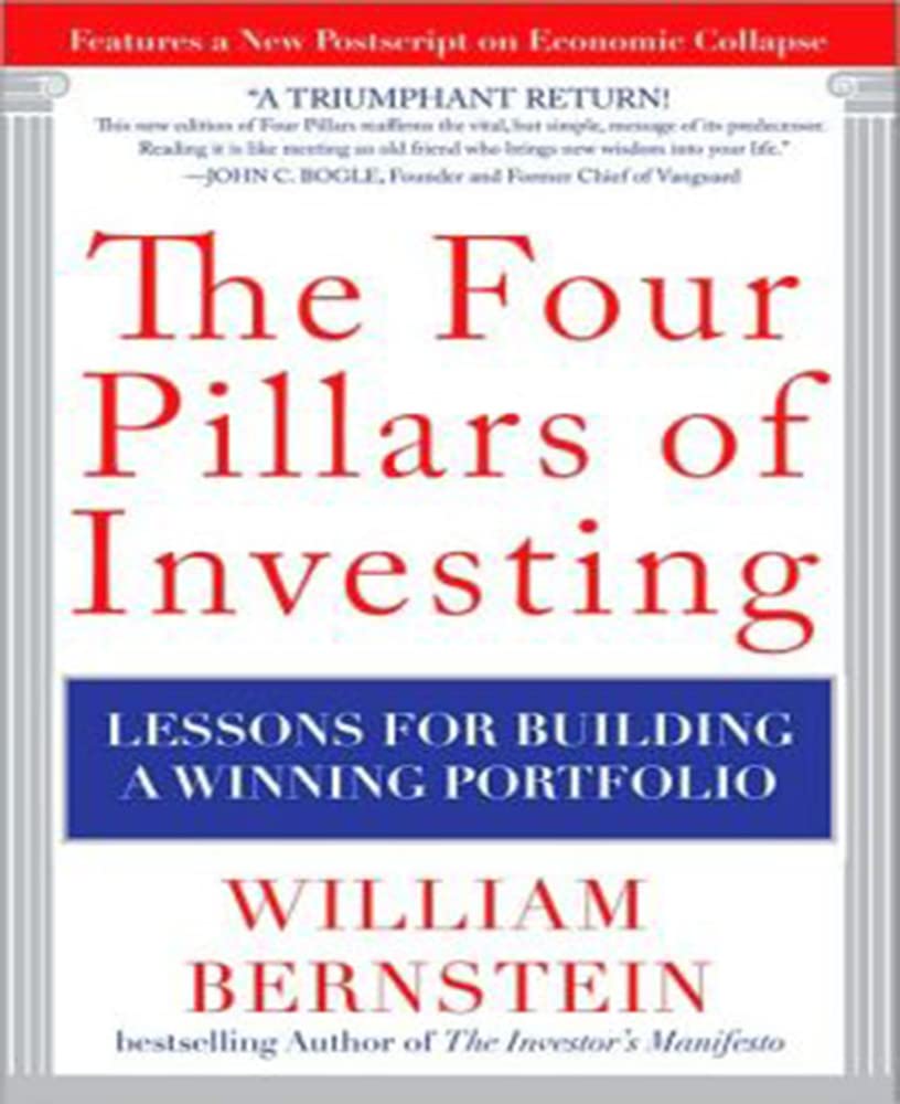 Buy The Four Pillars of Investing: Lessons for Building a Winning Portfolio (English, Kindle Edition, William Bernstein) Online at Best Price - BookBajar