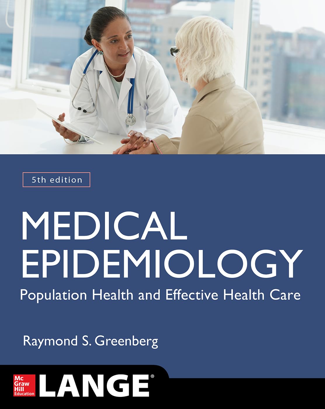 Buy Medical Epidemiology: Population Health and Effective Health Care: Population Health and Effective Health Care, Fifth Edition (Lange Medical) (English, Paperback, Ph.D. Greenberg, Raymond S., M.D.) Online at Best Price - BookBajar